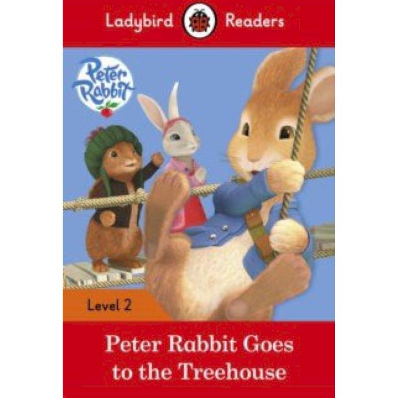 Peter Rabbit: Goes to the Treehouse (PB) + audio Peter Rabbit: Goes to the Treehouse (PB) + audio