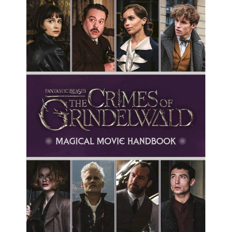 Fantastic Beasts: Crimes of Grindelwald: Magical Fantastic Beasts: Crimes of Grindelwald: Magical