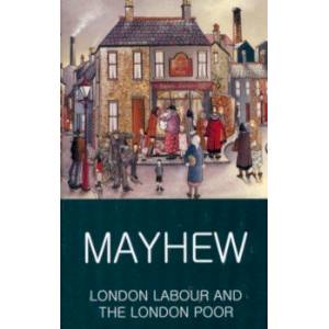 London Labour and the London Poor London Labour and the London Poor