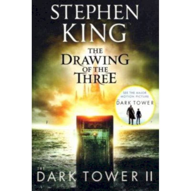 Dark Tower II: Drawing of the Three Dark Tower II: Drawing of the Three