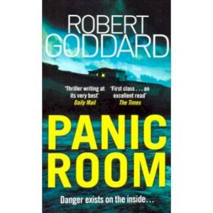 Robert Goddard: Panic Room