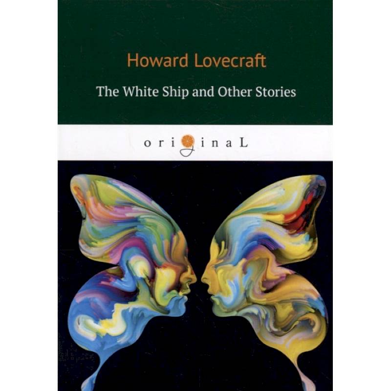 The White Ship and Other Stories The White Ship and Other Stories