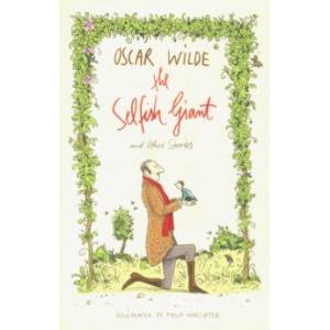 The Selfish Giant and Other Stories The Selfish Giant and Other Stories