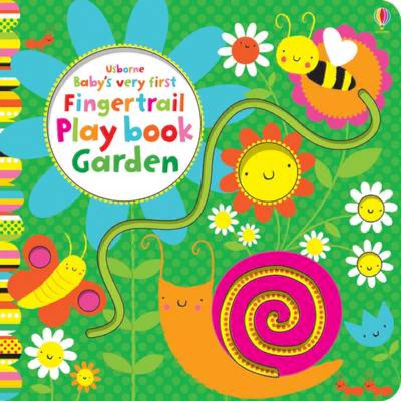 Baby's Very First Fingertrail Play Book. Garden Baby's Very First Fingertrail Play Book. Garden