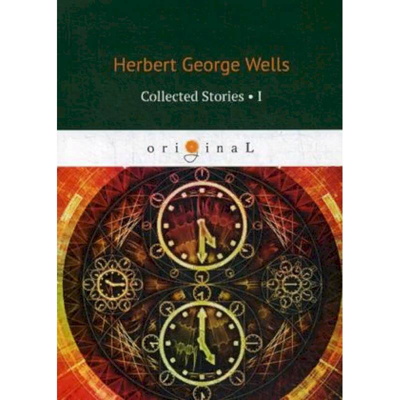 Collected Stories. Part 1 Collected Stories. Part 1