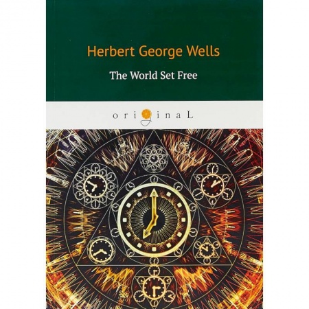 Чтение на английском языке, книга The World Set Free купить по скидке