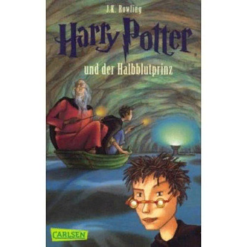 Harry Potter und der Halbblutprinz Band 6 Harry Potter und der Halbblutprinz Band 6