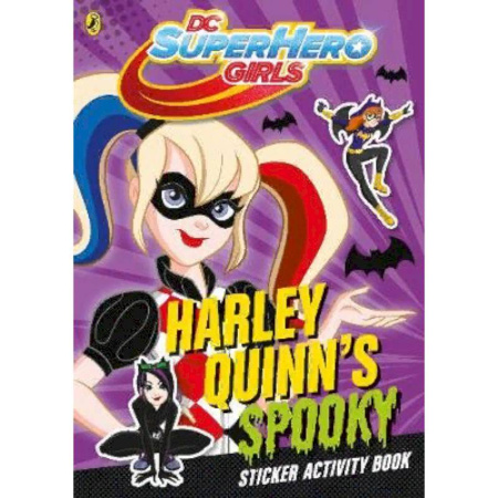 Литература на иностранном языке для детей, книга DC Super Hero Girls. Harley Quinn's Spooky. Sticker Activity Book купить по скидке