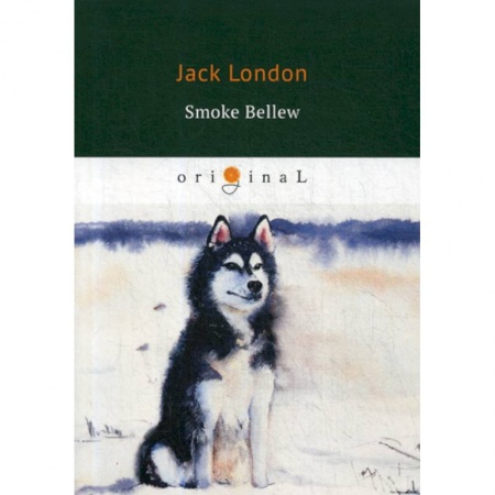 Чтение на английском языке, книга Smoke Bellew купить по скидке