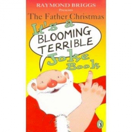 Чтение на английском языке, книга The Father Christmas It's a Blooming Terrible Joke Book купить по скидке