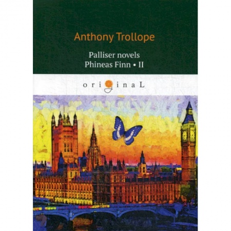 Чтение на английском языке, книга Palliser novels. Phineas Finn II купить по скидке
