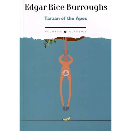 Чтение на английском языке, книга Tarzan of the Apes купить по скидке