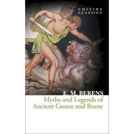 Чтение на английском языке, книга Myths and Legends of Ancient Greece and Rome купить по скидке