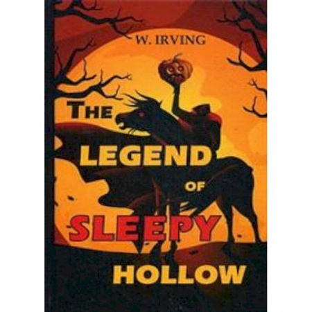 Чтение на английском языке, книга The Legend of Sleepy Hollow купить по скидке