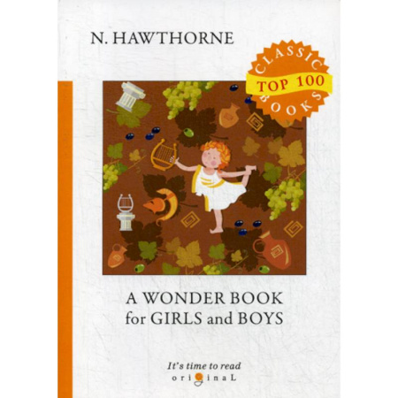 Чтение на английском языке, книга A Wonder Book for Girls and Boys купить по скидке