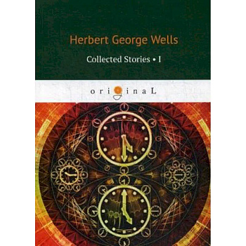 Collected Stories. Part 1 Collected Stories. Part 1